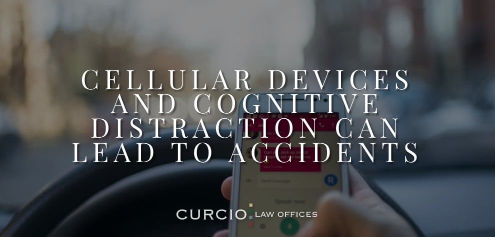 Cellular Devices and Cognitive Distraction Can Lead to Accidents