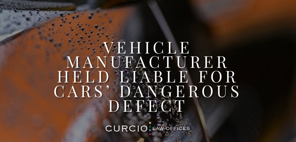 Vehicle Manufacturer Held Liable for Cars’ Dangerous Defect