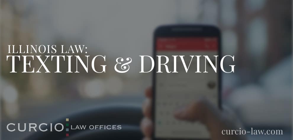 ILLINOIS TEXTING AND DRIVING LAWS