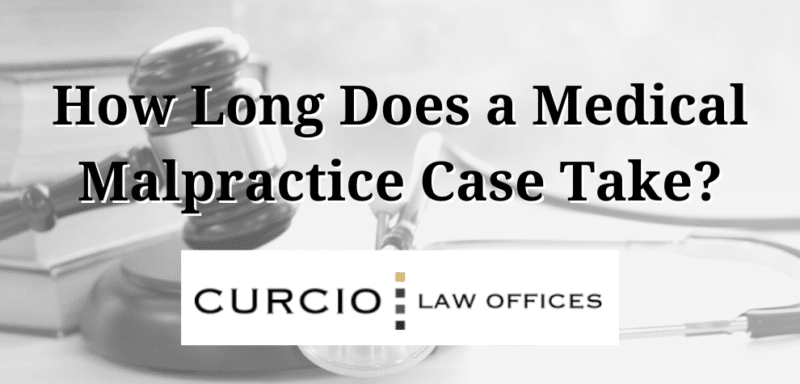 how long does a medical malpractice case take