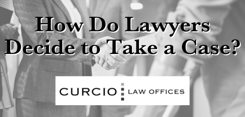 how do lawyers decide to take a case