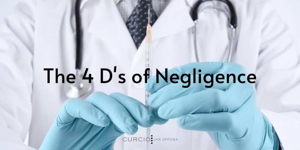 The 4 D's of Negligence