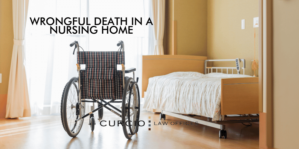 WRONGFUL DEATH IN A NURSING HOME